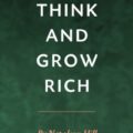 THINK AND GROW RICH SUMMARY